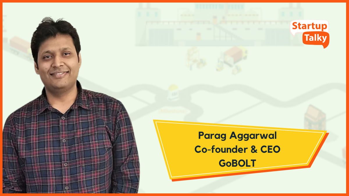 Aavishkaar Capital Investee Go Bolt's Co-Founder and CEO, Parag Aggarwal, shares Insights on his startup's journey to enhancing supply chain efficiency  through technology solutions with Startup Talky